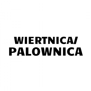 WIERTNICA/PALOWNICA